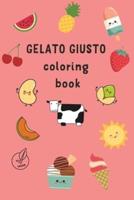 Gelato Giusto Coloring Book