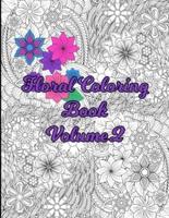 Floral Coloring Book Volume 2
