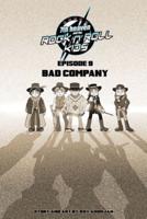 7th Heaven and the Rock'n'Roll Kids - Bad Company