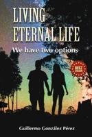 Living Eternal Life