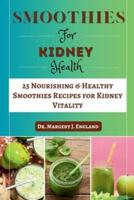 Smoothie For Kidney Health