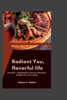 Radiant You, Flavorful Life
