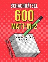 Schachrätsel 600 Matt in 2