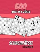 600 Matt in 5, Schachrätsel