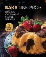 Bake Like Pros