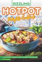 Sizzling Hotpot Delights Cookbook