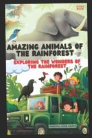 Amazing Animals of the Rainforest