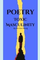 Poetry Toxic Masculinity