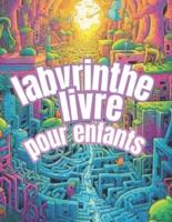 Labyrinthe Livre Pour Enfants
