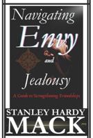 Navigating Envy and Jealousy