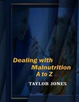 Dealing With Malnutriction A to Z