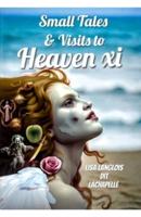 Small Tales and Visits to Heaven Xi Edition