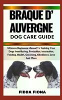 Braque d'Auvergne Dog Care Guide