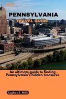 2023 Pennsylvania Travel Guide