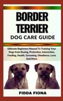 Border Terrier Dog Care Guide