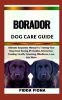 Borador Dog Care Guide