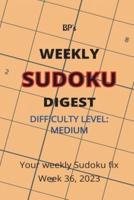 Bp's Weekly Sudoku Digest - Difficulty Medium - Week 36, 2023