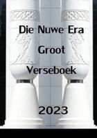 Die Nuwe Era Groot Verseboek 2023