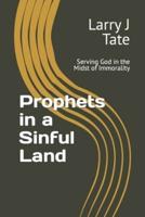 Prophets in a Sinful Land