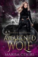 The Awakened Wolf