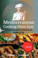 Mediterranean Cooking Made Easy