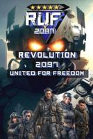 Revolution 2097 United For Freedom