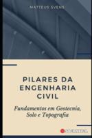 Pilares Da Engenharia Civil