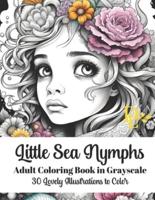 Little Sea Nymphs - Adult Coloring Book in Grayscale