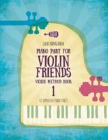 Piano Part for Violin Friends Violin Method Book 1