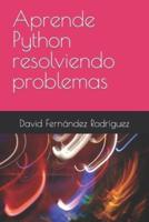 Aprende Python Resolviendo Problemas