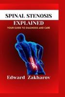 Spinal Stenosis Explained