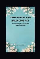 Forgiveness And Balancing Act