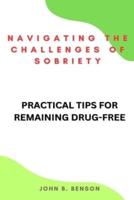 Navigating the Challenges of Sobriety