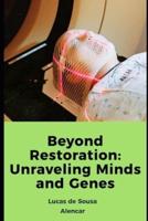 Beyond Restoration