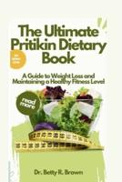 The Ultimate Pritikin Dietary Book