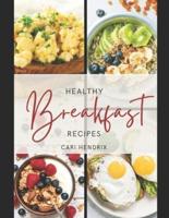 Healthy Breakfast Recipes