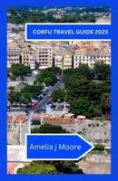 Corfu Travel Guide 2023
