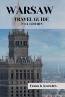 Warsaw Travel Guide 2024 Edition