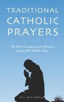 Traditional Catholic Prayers