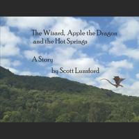 The Wizard, Apple the Dragon and the Hot Springs