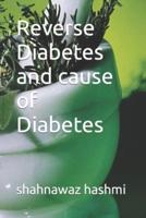 Reverse Diabetes and Cause of Diabetes