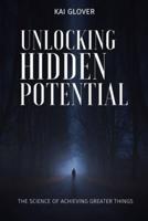 Unlocking Hidden Potential