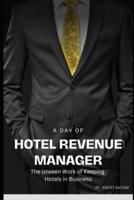 A Day of Hotel Revenue Manager