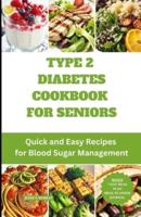 Type 2 Diabetes Cookbook for Seniors