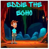 Eddie the Echo