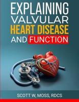 Explaining the Heart Valves and Function