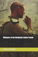 Whispers of the Rhodesian Selous Scouts