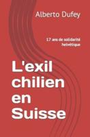 L'exil Chilien En Suisse