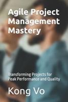 Agile Project Management Mastery