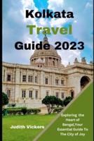 Kolkata Travel Guide 2023